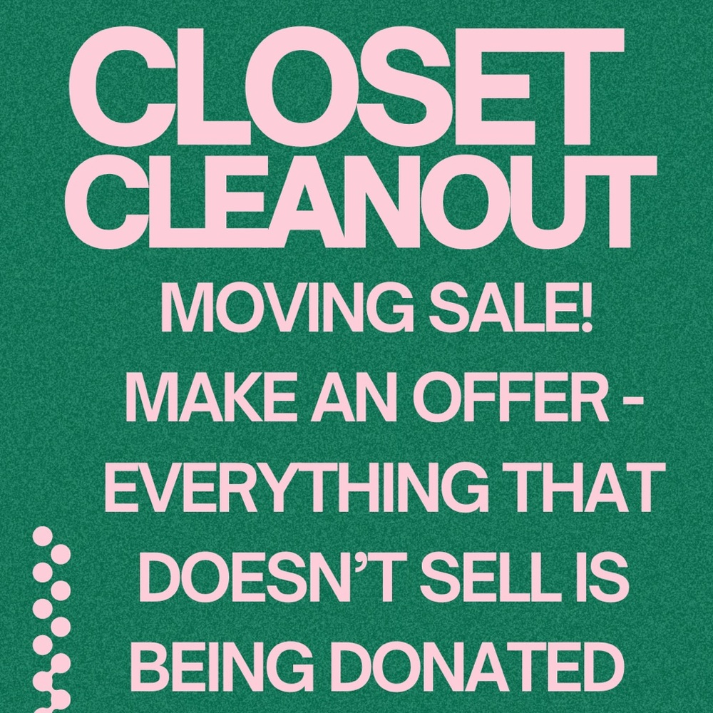 Everything must go! Closet Cleanout Moving Sale